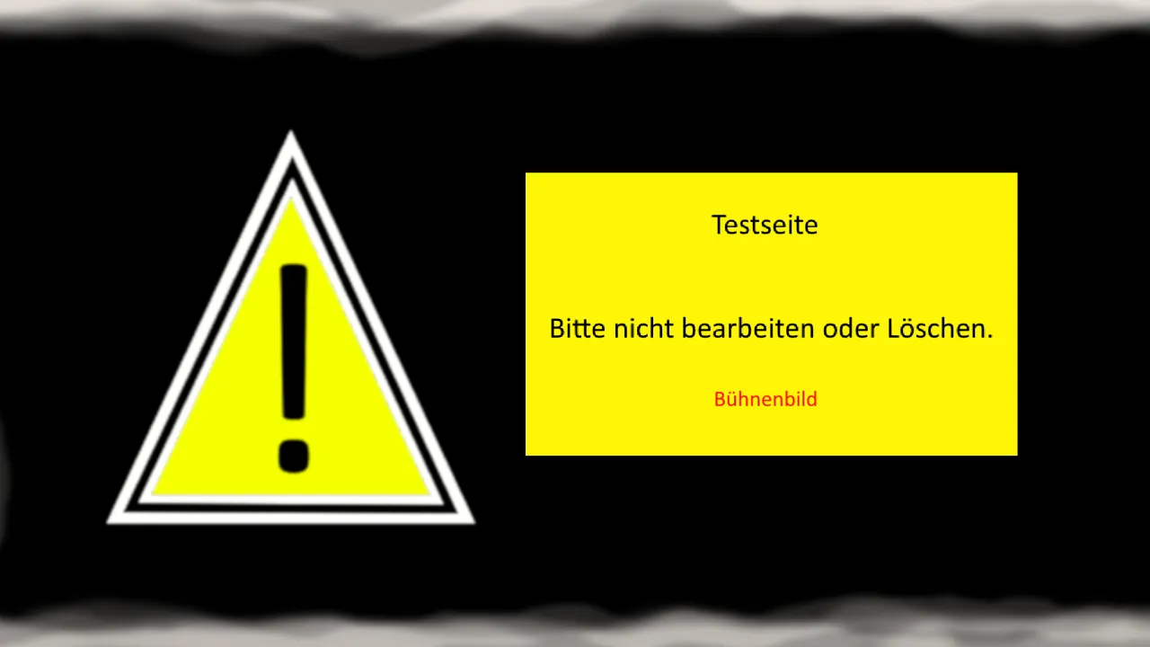 Testseite. Dies ist das Bühnenbild der Testseiten. Bitte nicht löschen oder bearbeiten.